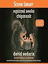 Cover of Squirrel Seeks Chipmunk