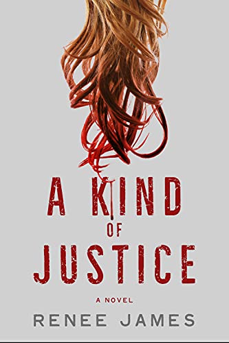 Cover of A Kind of Justice: A Novel
