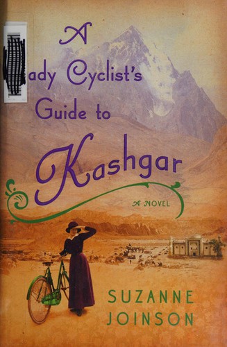 Cover of A Lady Cyclist's Guide to Kashgar