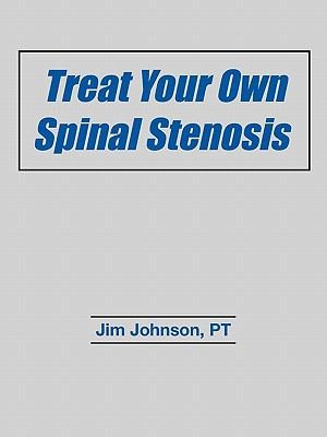 Cover of Treat Your Own Spinal Stenosis