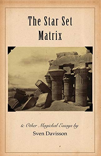 Cover of The Star Set Matrix & Other Occult Essays