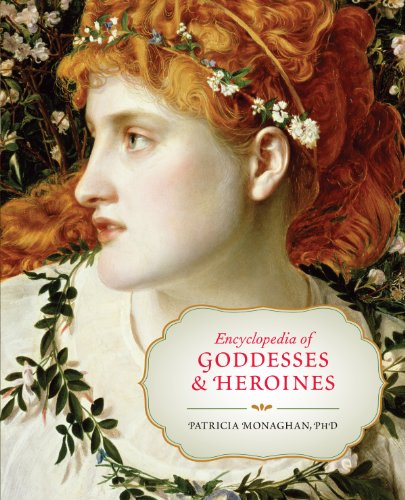 Cover of Encyclopedia of Goddesses & Heroines