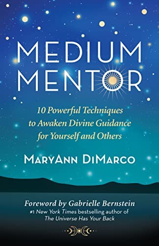 Cover of Medium Mentor: 10 Powerful Techniques to Awaken Divine Guidance for Yourself and Others