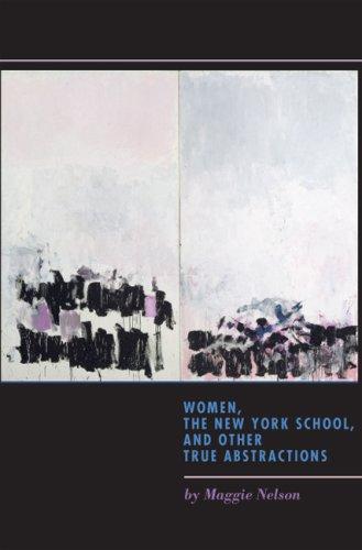 Cover of Women, the New York School, and Other True Abstractions