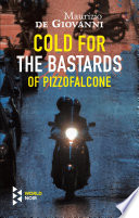 Cover of Cold for the Bastards of Pizzofalcone