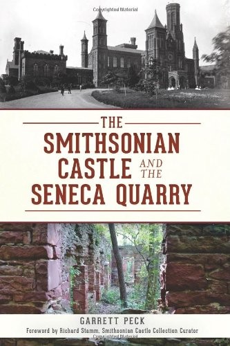 Cover of The Smithsonian Castle and the Seneca Quarry