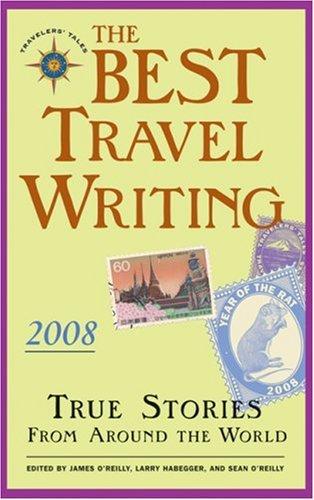 Cover of The Best Travel Writing 2008