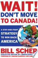 Cover of Wait! Don't Move to Canada