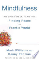 Cover of Mindfulness: An Eight-Week Plan for Finding Peace in a Frantic World
