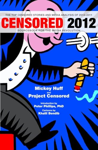 Cover of Censored 2012: The Top Censored Stories and Media Analysis of 2010-2011