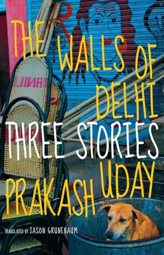 Cover of The Walls of Delhi: Three Stories