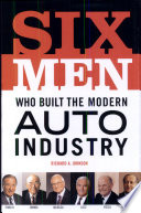 Cover of Six Men Built the Modern Auto Industry