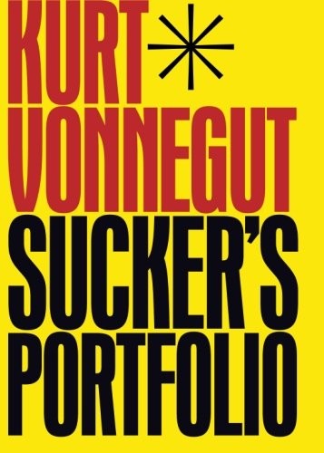 Cover of Sucker's Portfolio: A Collection of Previously Unpublished Writing