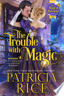 Cover of The Trouble With Magic