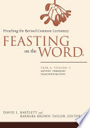 Cover of Feasting on the Word— Year A, Volume 1: Advent through Transfiguration