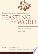 Cover of Feasting on the Word— Year C, Volume 2: Preaching the Revised Common Lectionary