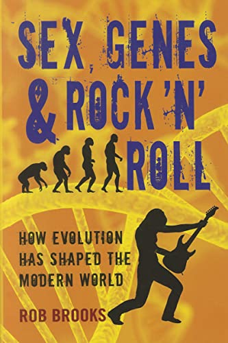 Cover of Sex, Genes & Rock 'n' Roll: How Evolution Has Shaped the Modern World