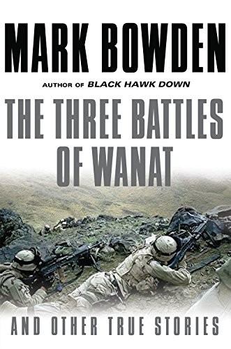 Cover of The Three Battles of Wanat: And Other True Stories