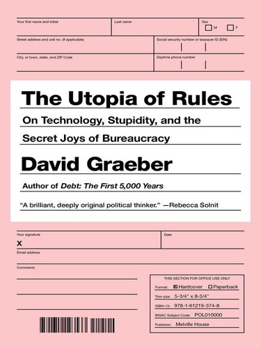 Cover of The Utopia of Rules On Technology, Stupidity, and the Secret Joys of Bureaucracy