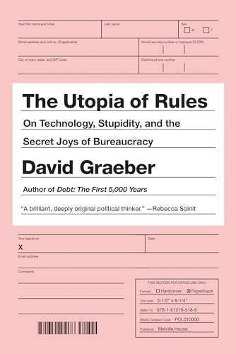 Cover of The Utopia of Rules: On Technology, Stupidity, and the Secret Joys of Bureaucracy