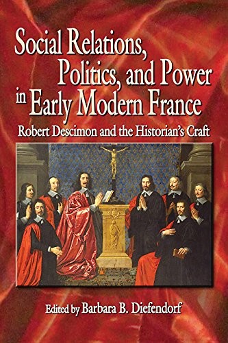 Cover of Social Relations, Politics, and Power in Early Modern France