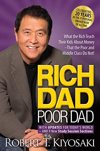 Cover of Rich Dad Poor Dad: What the Rich Teach Their Kids About Money That the Poor and Middle Class Do Not!
