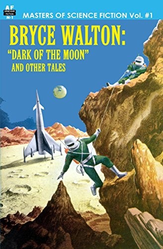 Cover of Masters of Science Fiction, Vol. One: Bryce Walton
