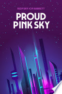 Cover of Proud Pink Sky