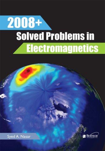 Cover of 2008+ solved problems in electromagnetics