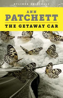 Cover of The Getaway Car: A Practical Memoir About Writing and Life