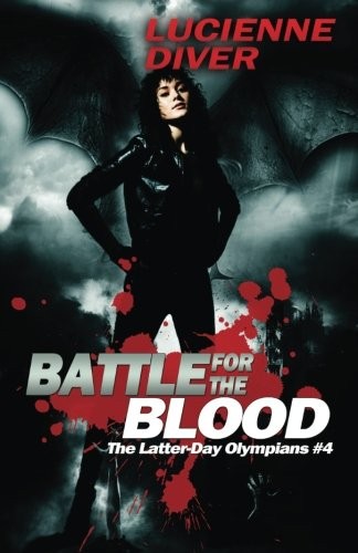 Cover of Battle for the Blood (Latter-day Olympians) (Volume 4)