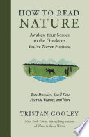Cover of How to Read Nature Awaken Your Senses to the Outdoors You've Never Noticed
