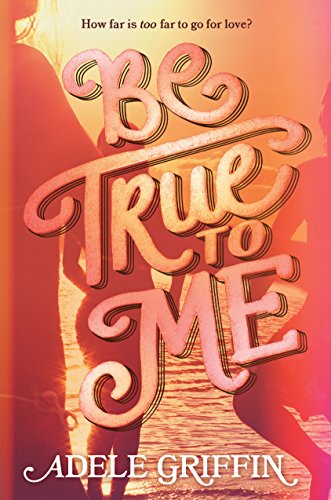 Cover of Be True to Me