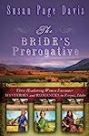 Cover of The Bride's Prerogative: Fergus, Idaho, Becomes Home to Three Mysteries Ending in Romances