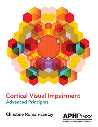 Cover of Cortical Visual Impairment Advanced Principles