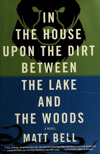Cover of In the house upon the dirt between the lake and the woods
