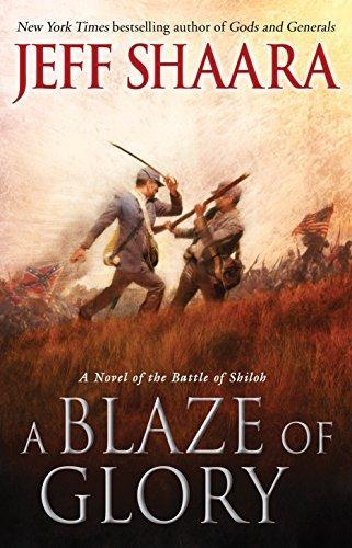 Cover of A blaze of glory a novel of the Battle of Shiloh