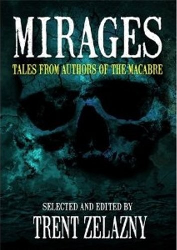 Cover of Mirages: Tales from Authors of the Macabre
