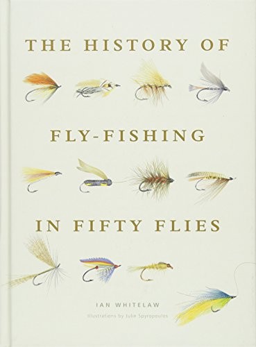 Cover of The History of Fly-Fishing in Fifty Flies