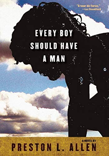 Cover of Every Boy Should Have a Man: A Novel