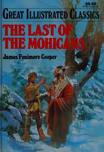 Cover of The Last of the Mohicans (Great Illustrated Classics)