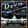 Cover of The Devil in The White City: Murder, Magic, and Madness at The Fair That Changed America
