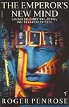 Cover of The Emperor's New Mind: Concerning Computers, Minds and the Laws of Physics
