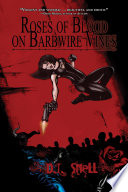 Cover of Roses of Blood on Barbwire Vines