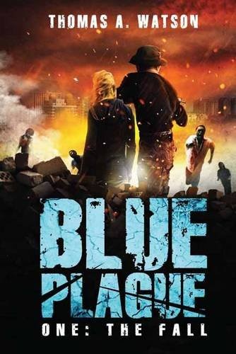 Cover of Blue Plague: The Fall (Blue Plague Book 1)
