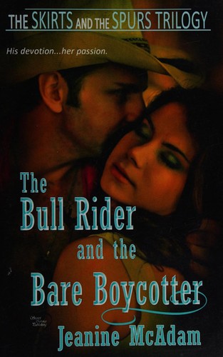 Cover of The Bull Rider and the Bare Boycotter