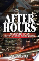 Cover of After Hours, Adventures of an International Businessman