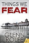 Cover of Things We Fear
