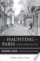 Cover of A Haunting in Paris, A Truly Terrifying Tale