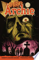 Cover of Afterlife with Archie: Escape from Riverdale